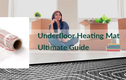 Underfloor Heating Mat Ultimate Buying Guide